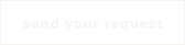 send your request